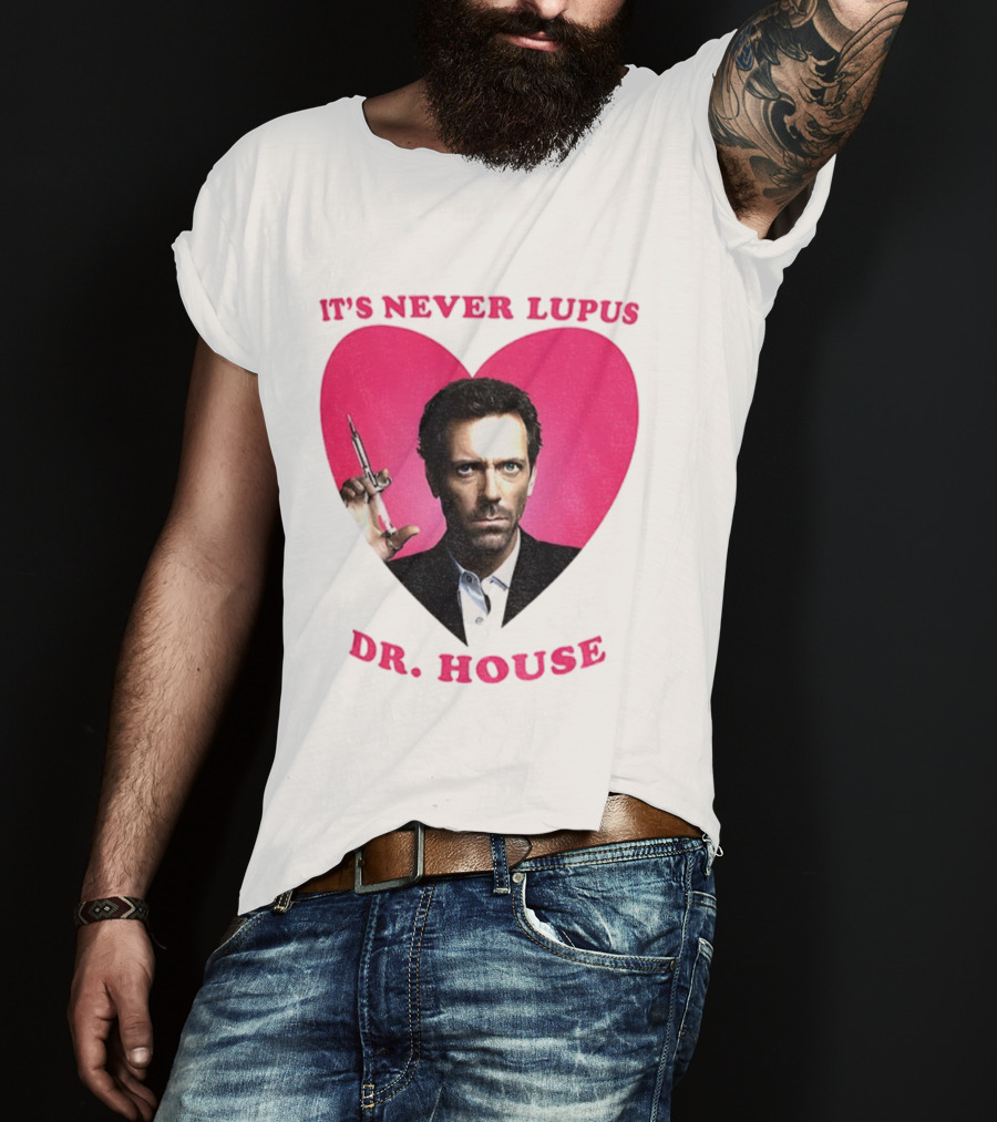 It's Never Lupus Dr. House Pink Heart T-Shirt