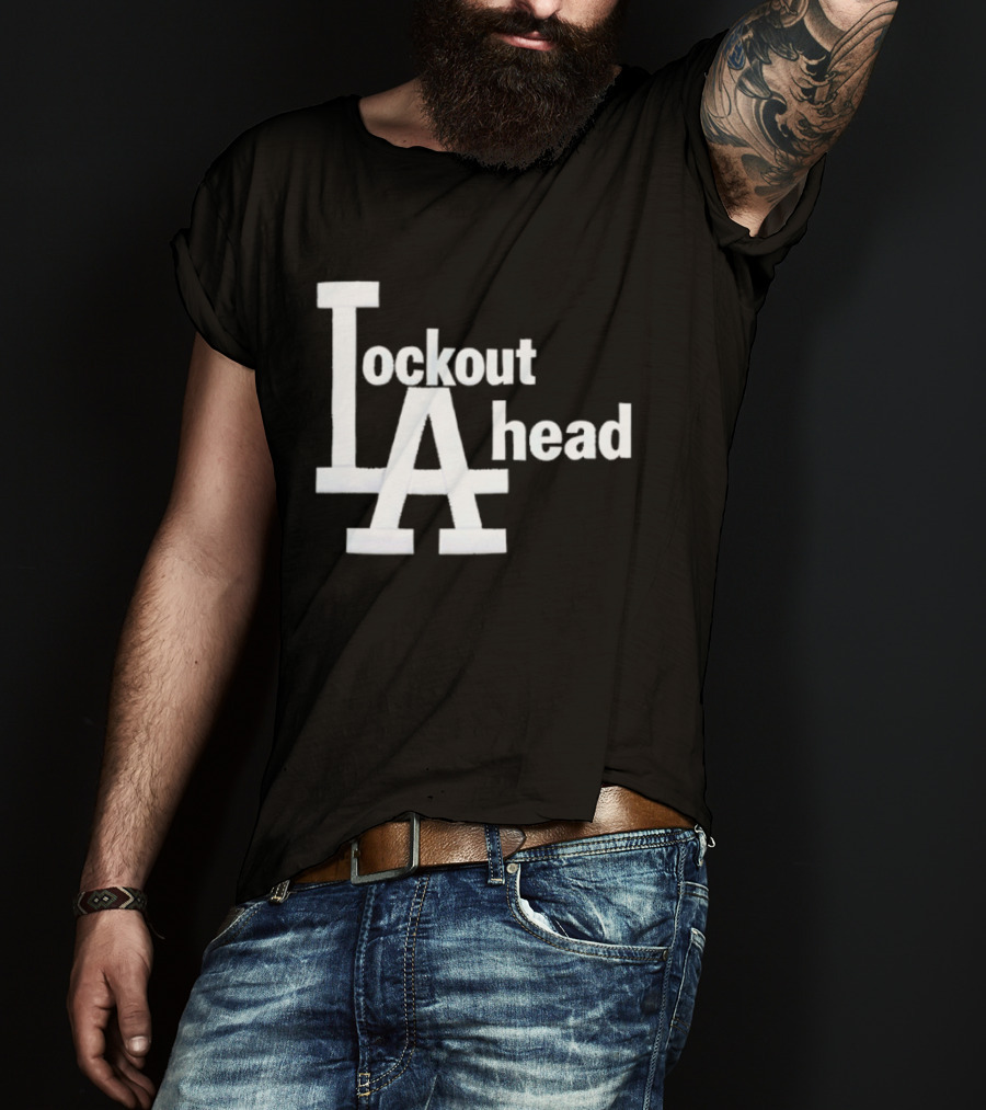 Los Angeles Lockout LA Ahead T-Shirt