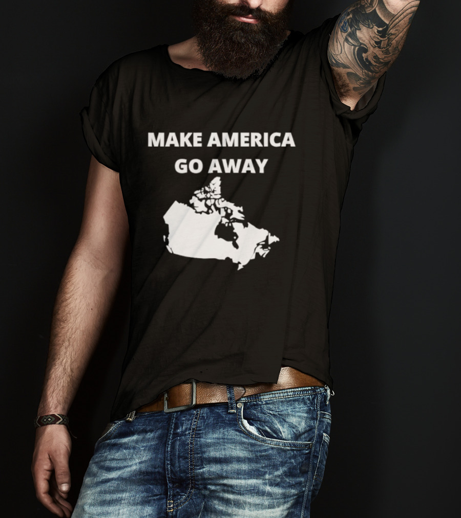 Make America Go Away Map Canada T-Shirt