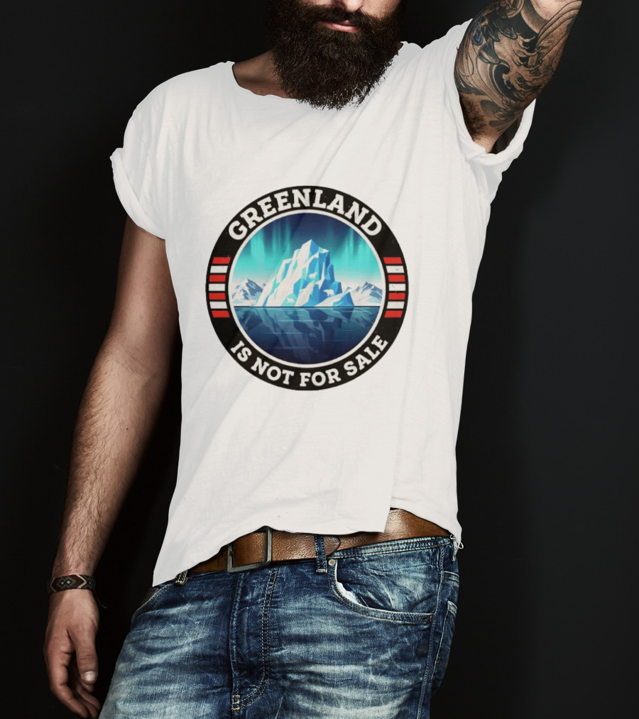 Greenland Is Not For Sale Polar Landscape Resist Protest T-Shirt