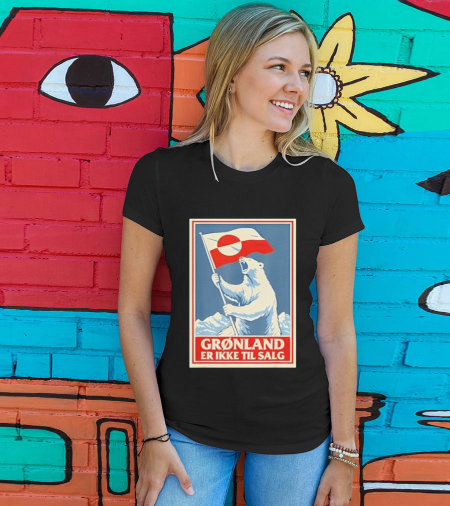 Grønland Er Ikke Til Salg Polar Bear Holding Greenland Flag T-Shirt