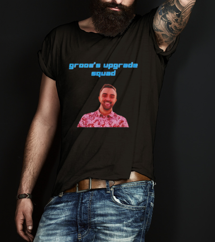 Fun Groom's Upgrade Squad Party Vibes T-Shirt