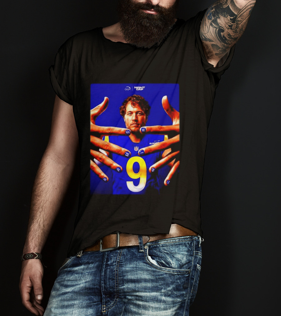 Night Cap Matthew Stafford Rams Number 9 Win Nails T-Shirt