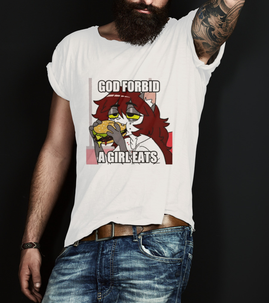 God Forbid A Girl Eats Lazy Cartoon Character Eating Burger T-Shirt