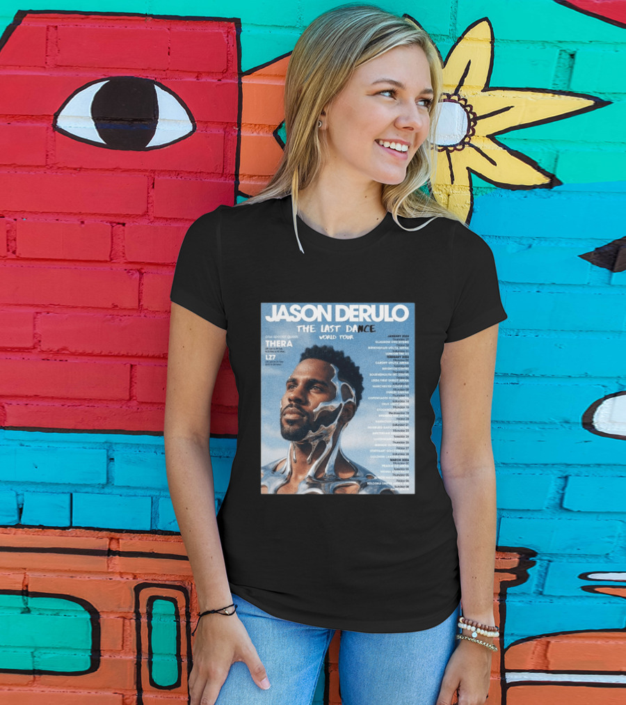Jason Derulo The Last Dance World Tour 2026 Schedule Tour Dates T-Shirt