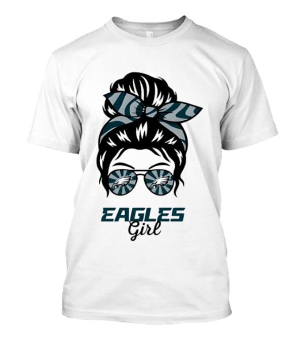 Philadelphia Eagles Girl Messy Bun Glasses Fan Pride Trend T-Shirt