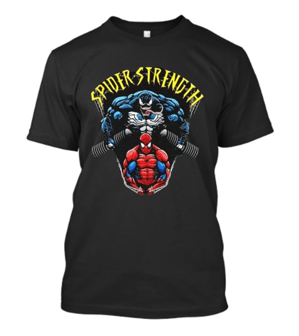 Spider Strength Venom And Spider Man Lifting Weights Fitness Motivation T-Shirt