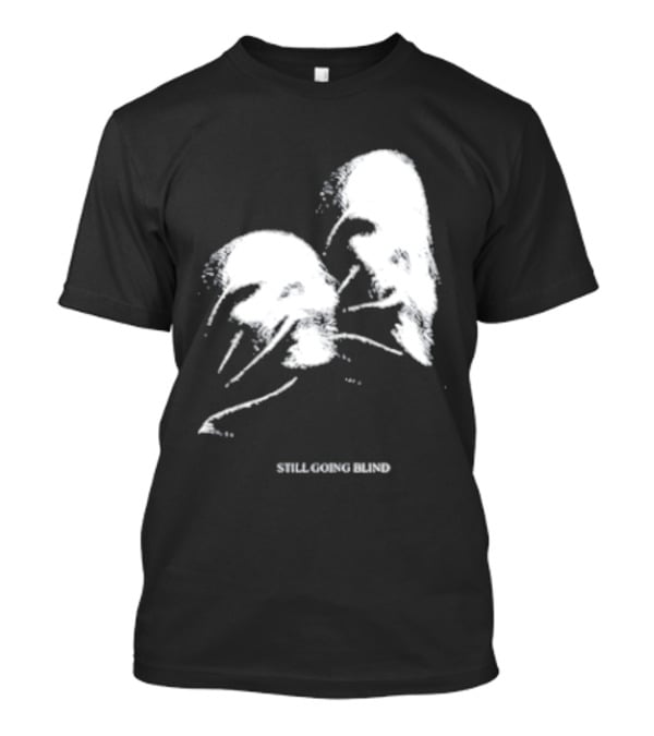 Still Going Blind Ally Nicholas T-Shirt