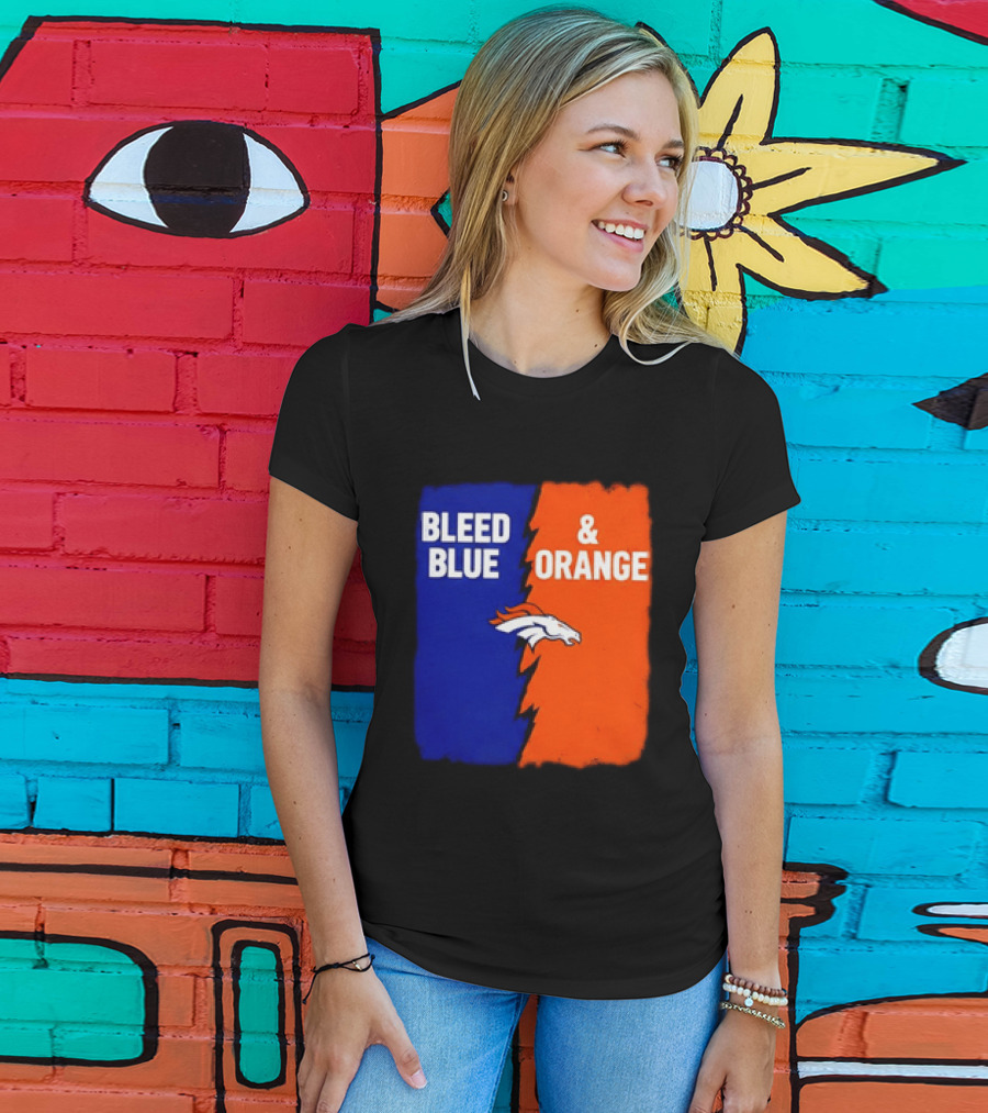Bleed Blue And Orange Denver Broncos T-Shirt