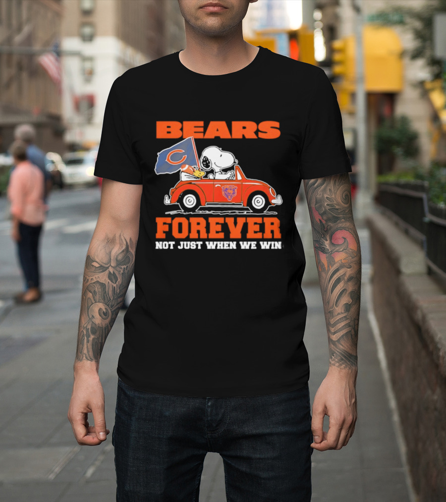 Bears Forever Snoopy And Woodstock Driving Car Not Just When We Win T-Shirt