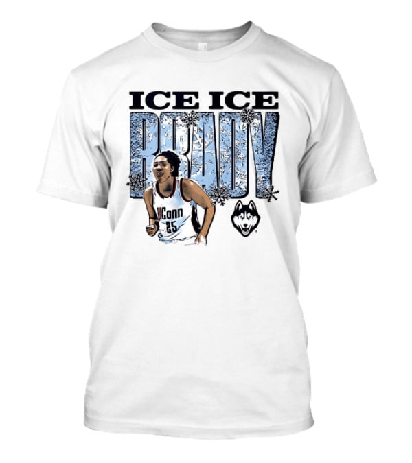 Ice Ice Brady UConn Huskies Basketball 25 T-Shirt