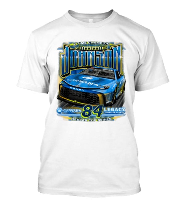 7 Time Champion Jimmie Johnson Carvana 84 Legacy Motor Club Nascar Cup Series T-Shirt