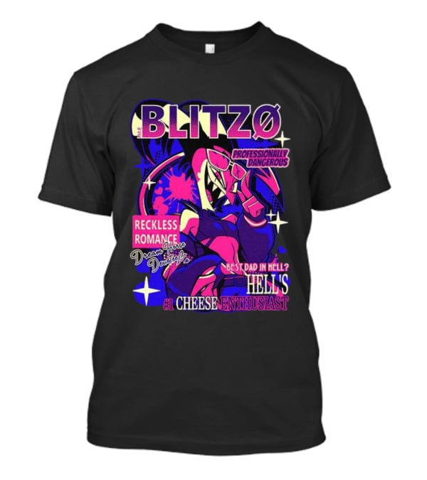 Blitzo Professionally Dangerous Reckless Romance Hell's #1 Cheese T-Shirt