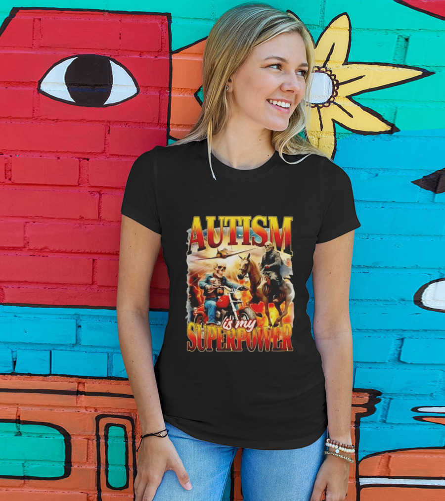 Autism Is My Superpower Skeletons On Motorcycle And Horse T-Shirt