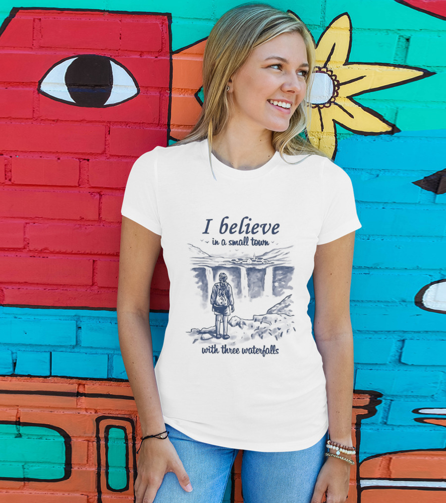 I Believe In A Small Town With Three Waterfalls Sketch T-Shirt