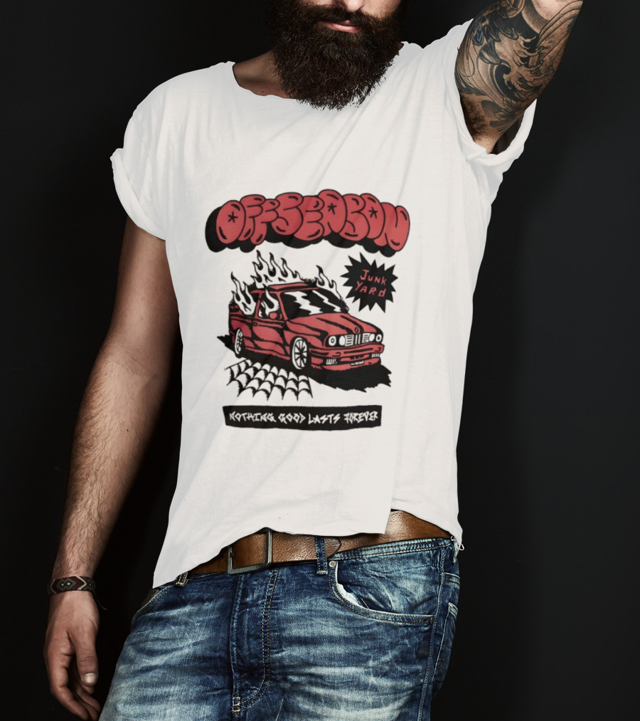 Offseason Junk Yard Nothing Good Lasts Forever Retro Car T-Shirt