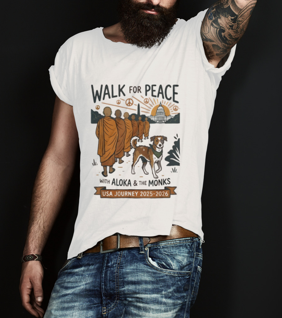 Walk For Peace With Aloka And The Monks USA Journey 2025 2026 T-Shirt