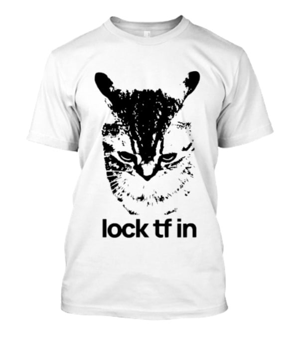 Lock TF In Cat Black Silhouette Image T-Shirt