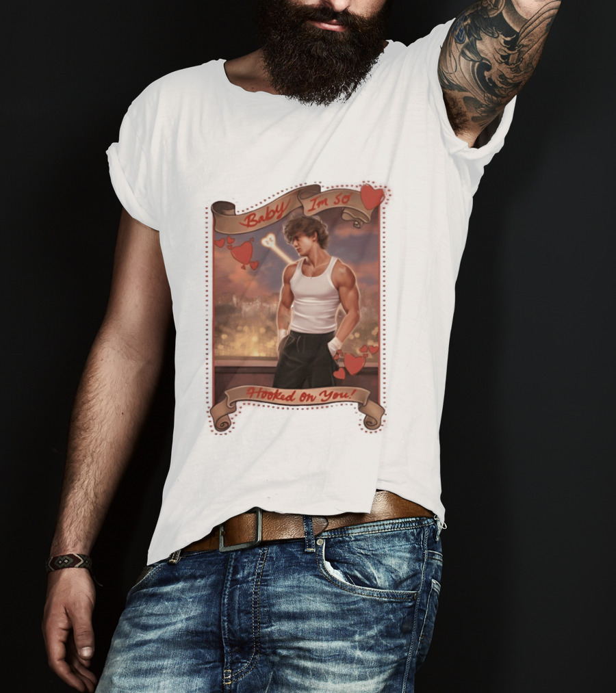 Baby I'm So Hooked On You Valentine's Day Series T-Shirt