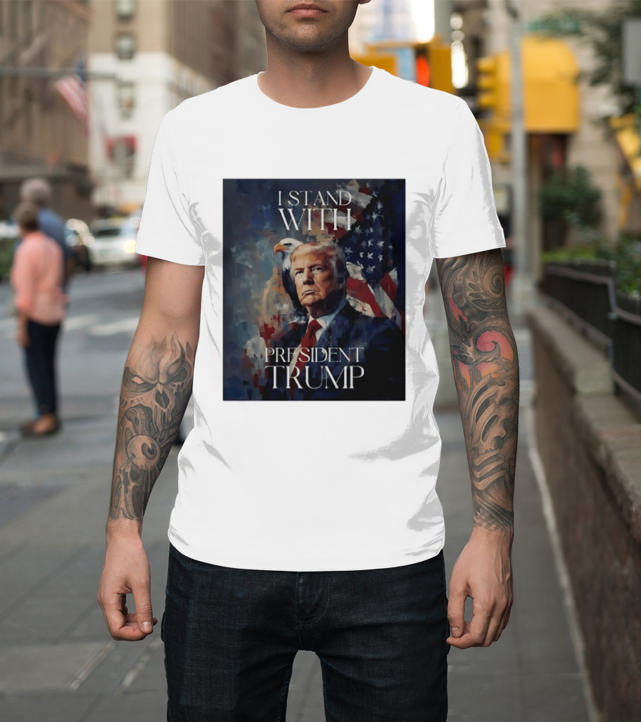 I Stand With President Trump American Flag Bald Eagle T-Shirt