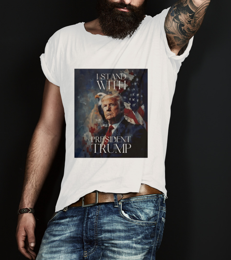 I Stand With President Trump American Flag Bald Eagle T-Shirt