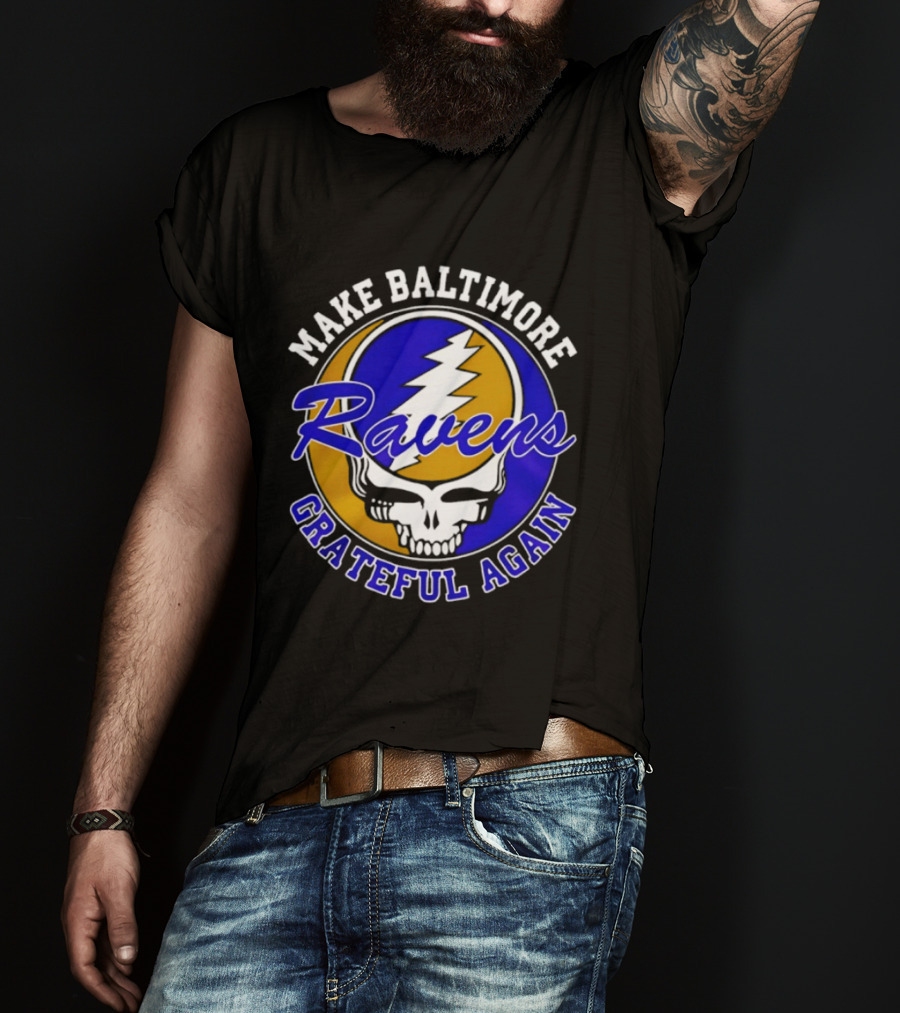 Make Baltimore Ravens Grateful Again T-Shirt
