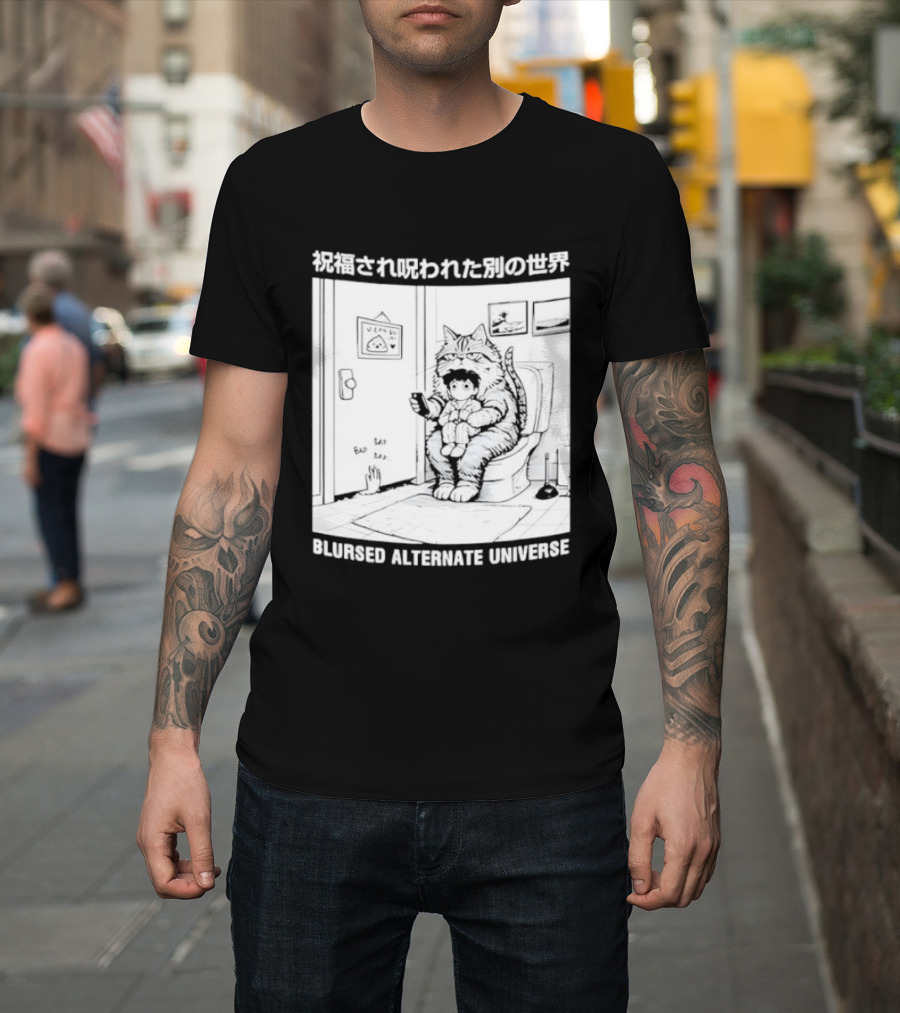 Blursed Alternate Universe Cat Lover Japanese T-Shirt