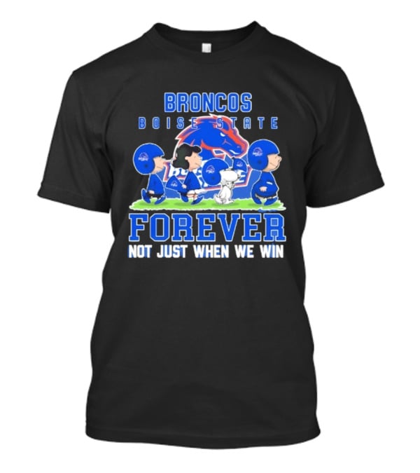 Boise State Broncos Peanuts Characters Loyalty Forever Winning T-Shirt