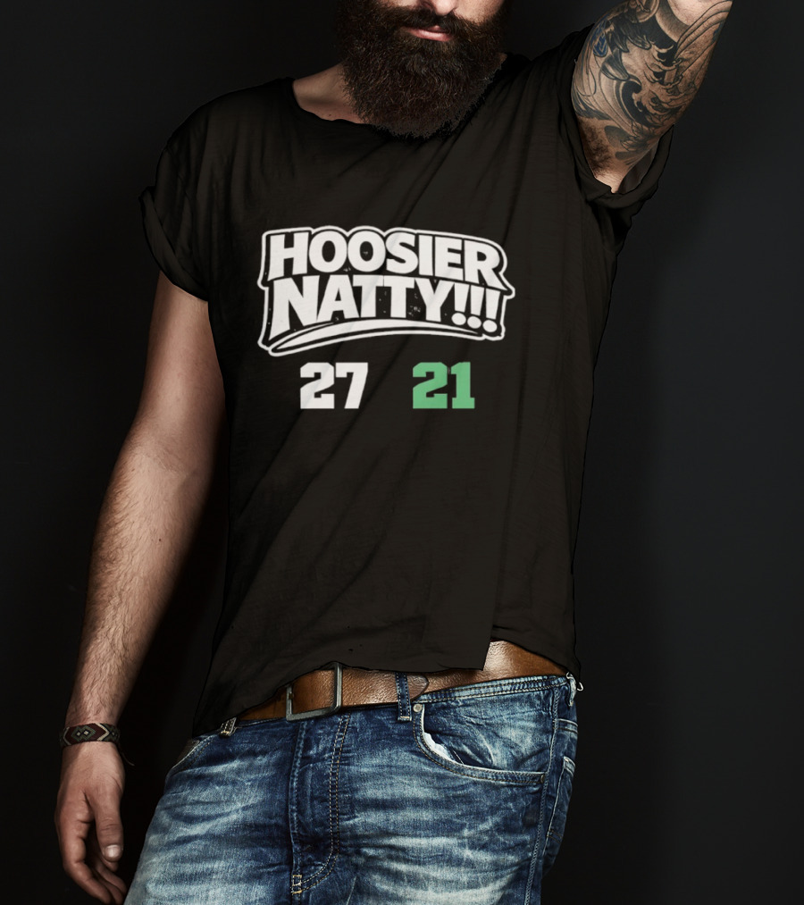 Hoosier Natty 27 21 Football Team Celebration Indiana Fan T-Shirt