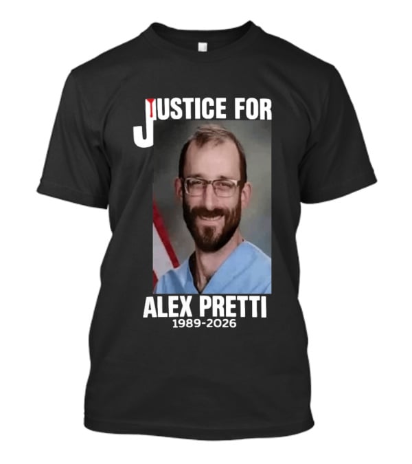 Justice For Alex Pretti 1989 2026 T-Shirt