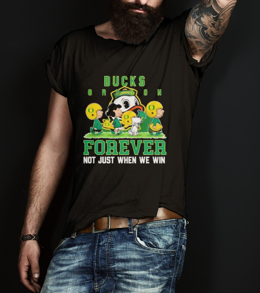 Oregon Ducks Peanuts Characters Forever Not Just When We Win T-Shirt