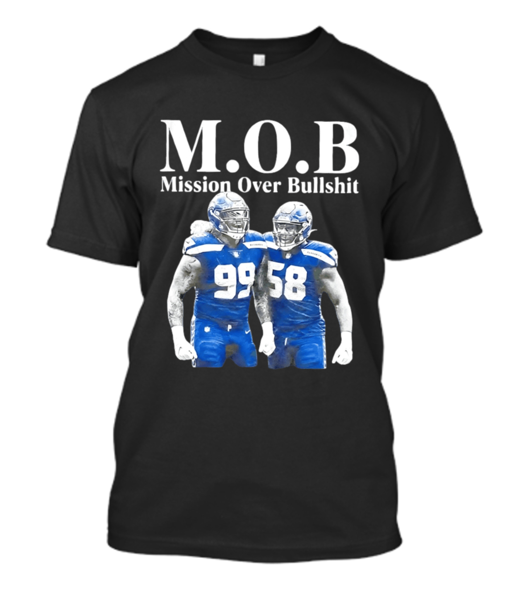 M.O.B Mission Over Bullshit Leonard Williams Derick Hall Seattle Seahawks Defense Football T-Shirt