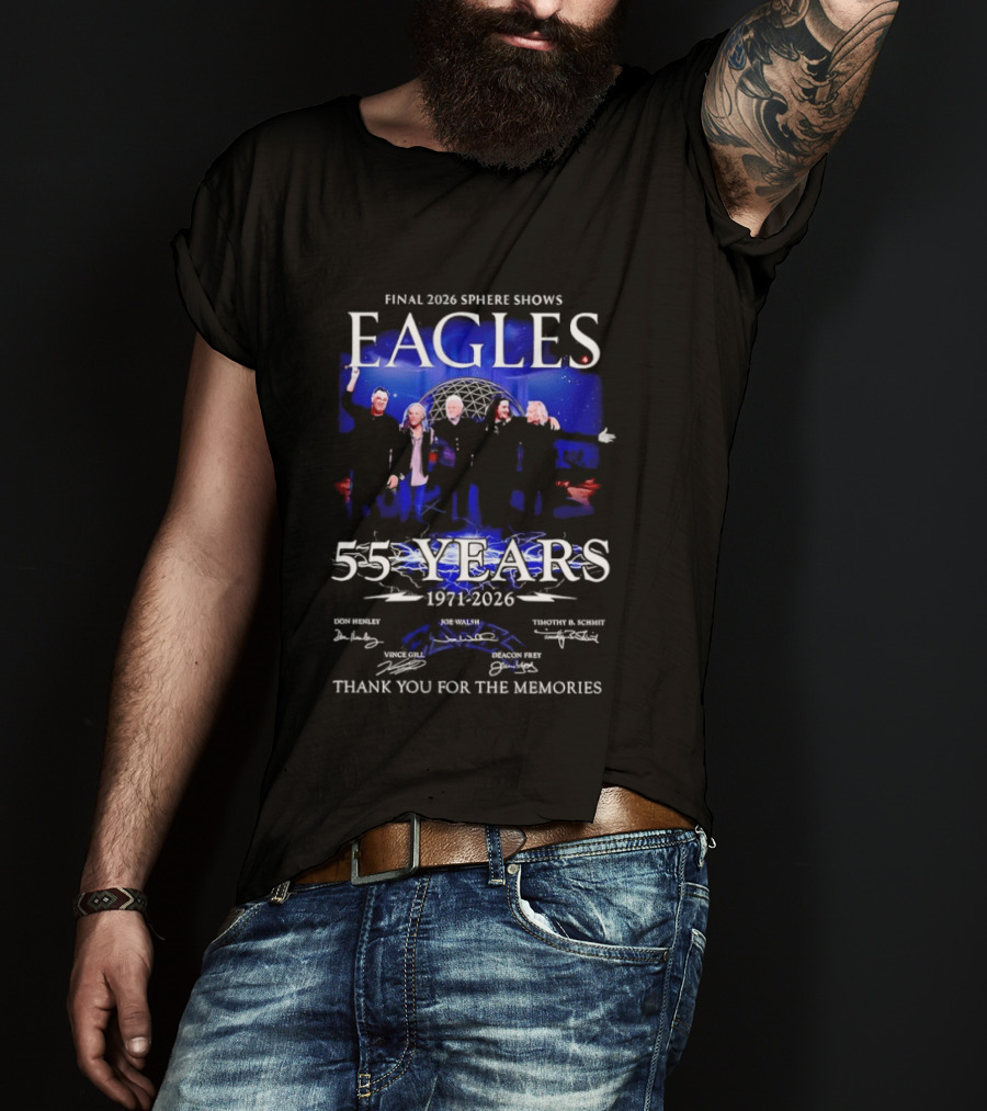 Eagles Final 2026 Sphere Shows 55 Years 1971 2026 Thank You For The Memories Signatures T-Shirt