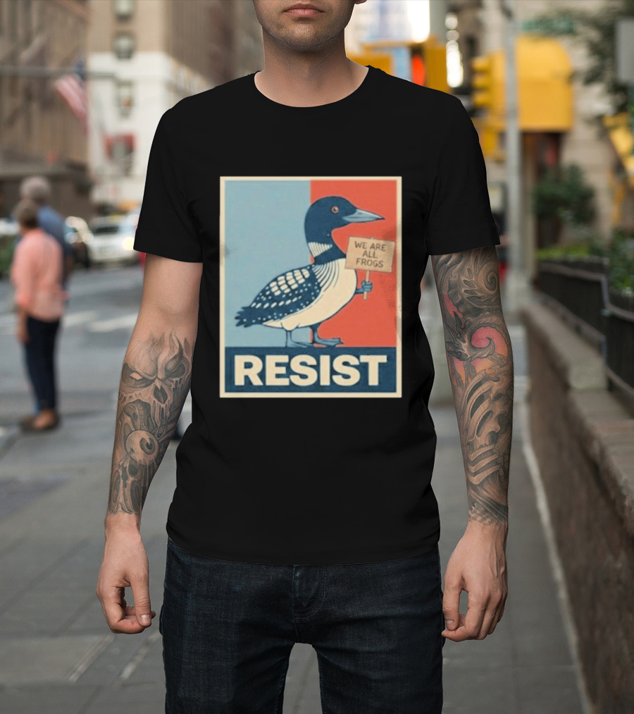 Resist Minnesota Loon We Are All Frogs T-Shirt