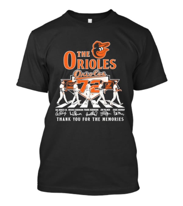 The Orioles 72 Abbey Road Ripken Robinson Murray Palmer Thank You For The Memories T-Shirt