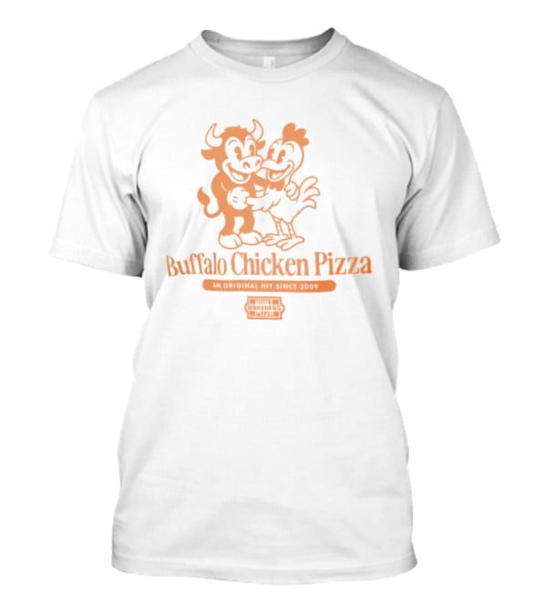 Buffalo Chicken Pizza An Original Hit Since 2009 Cartoon Characters T-Shirt