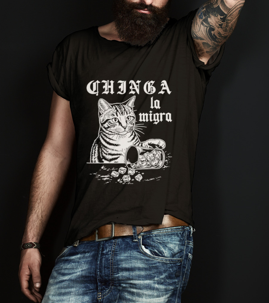 Chinga La Migra Cat Spilled T-Shirt