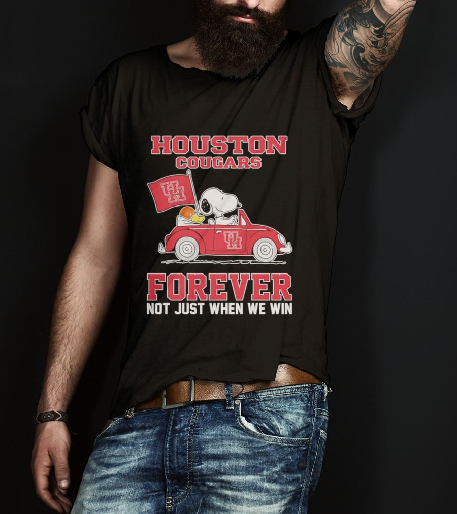 Houston Cougars Snoopy Woodstock Driving UH Car Forever Not Just When We Win T-Shirt