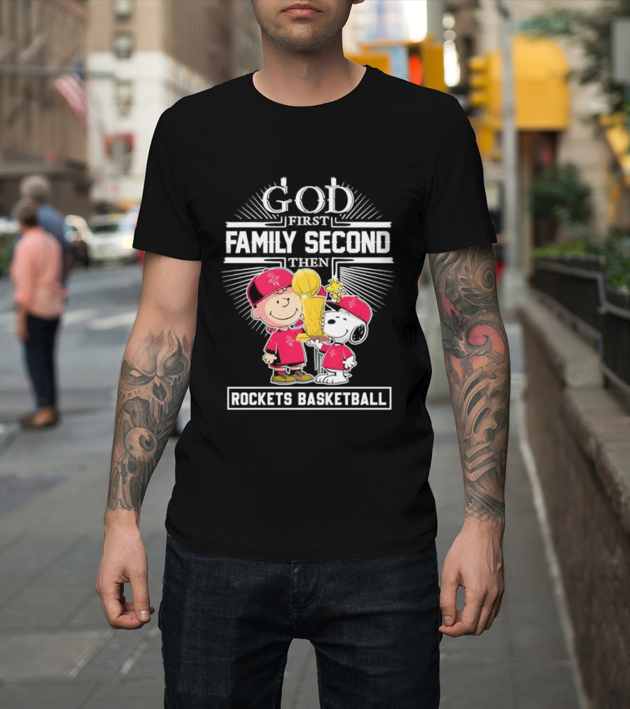 God First Family Second Then Houston Rockets Basketball Snoopy Charlie Brown Woodstock T-Shirt