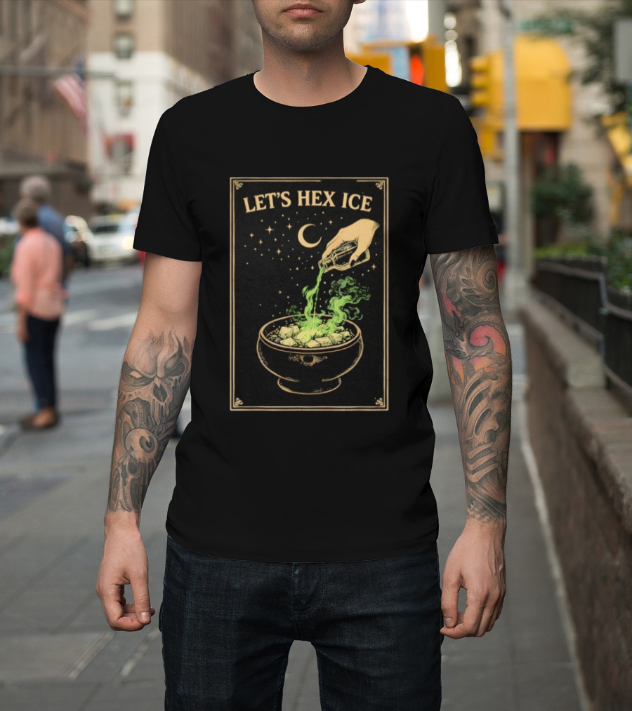 Let's Hex ICE Activist Witchy Protest Magic Potion Moon Stars T-Shirt