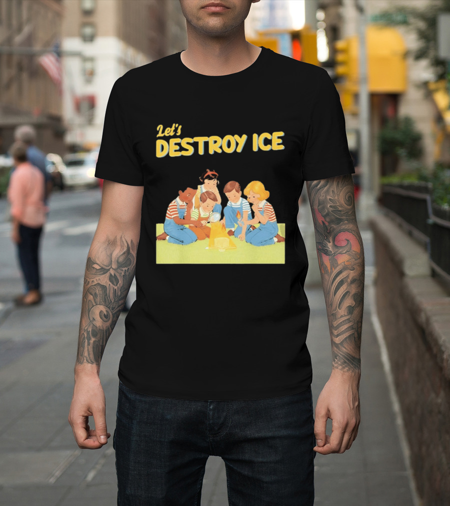 Let's Destroy ICE Chinga La Migra Protest Kids Teamwork Unity Message T-Shirt