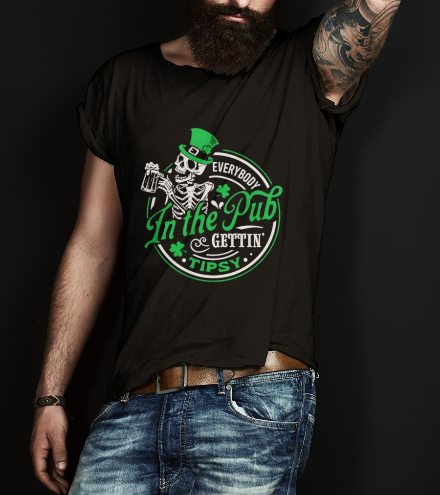Everybody In The Pub Gettin Tipsy Skeleton St Patrick's Day Clover Pint T-Shirt