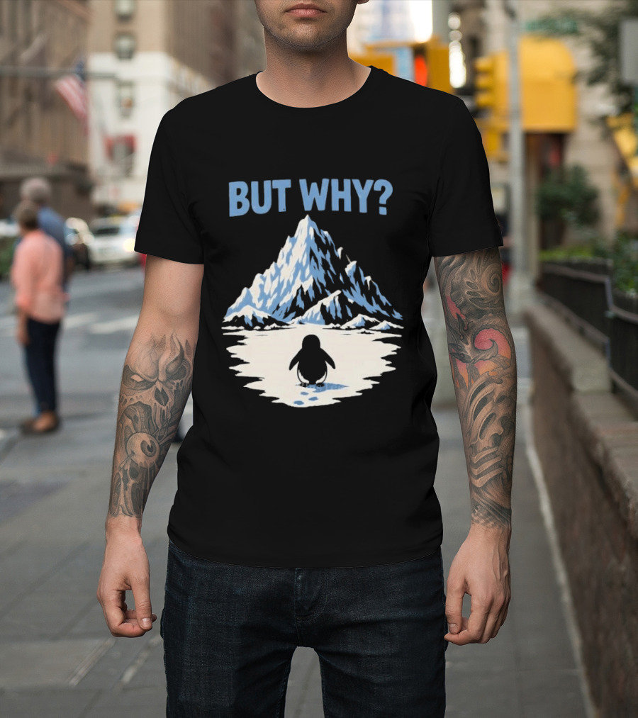 Why Penguin Snow Mountain Reflection T-Shirt