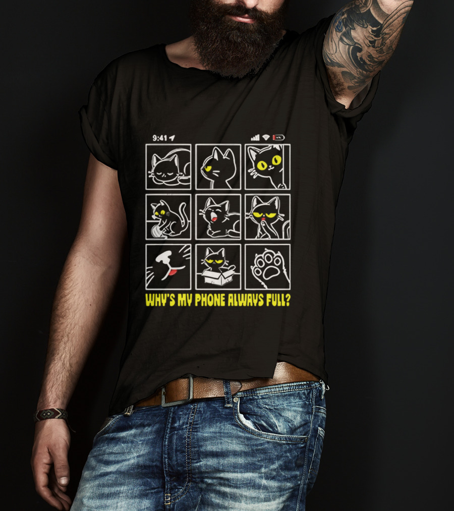 9:41 Cat Time Why's My Phone Always Full Black Cat Paw Humor T-Shirt