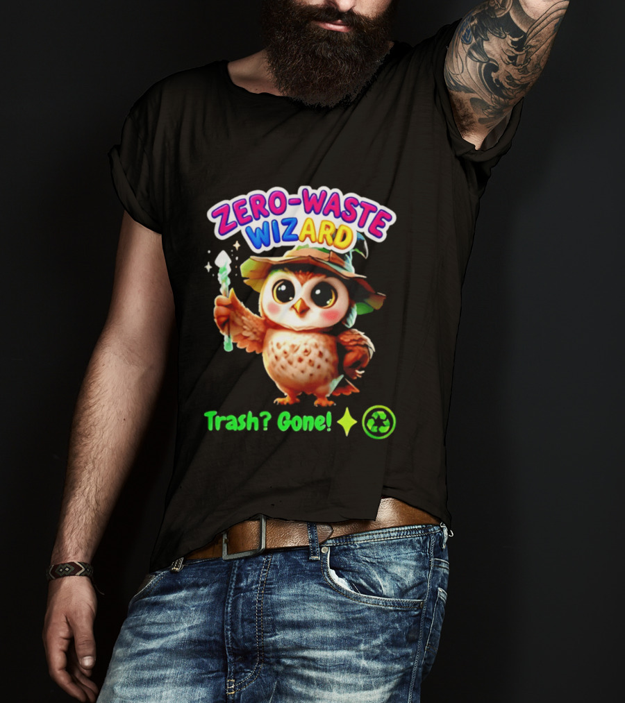 Zero Waste Wizard Owl With Magic Wand Trash Gone Recycling T-Shirt