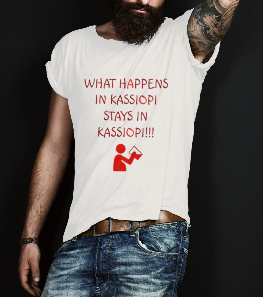 What Happens In Kassiopi Stays In Kassiopi Fun Red Text With Figure T-Shirt