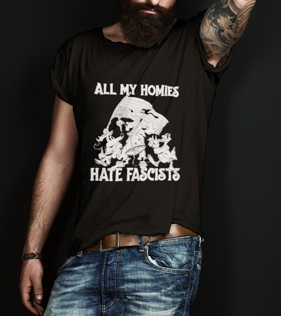 All My Homies Hate Fascists Disney Characters With Flag T-Shirt