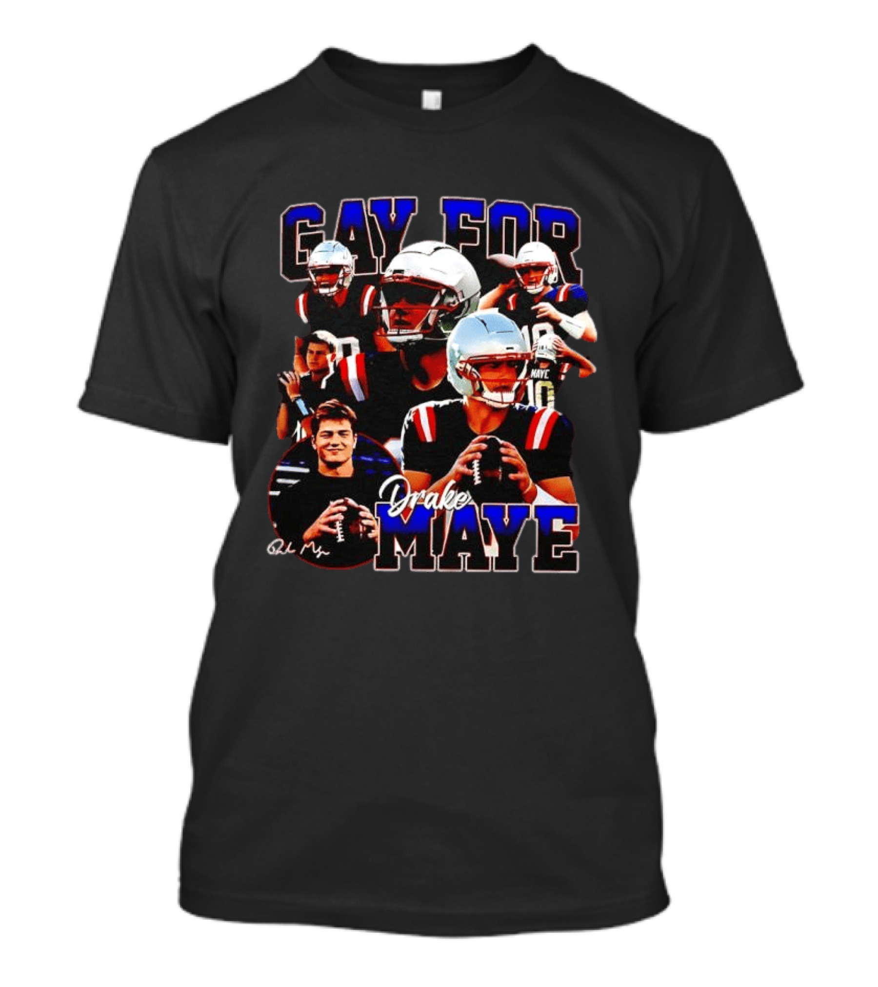 New England Patriots Gay For Drake Maye Football Players T-Shirt
