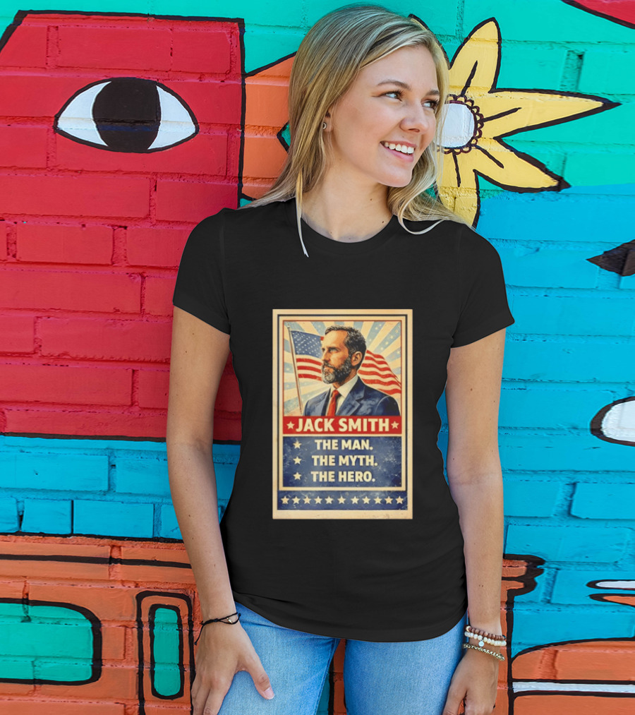 Jack Smith The Man The Myth The Hero American Flag T-Shirt