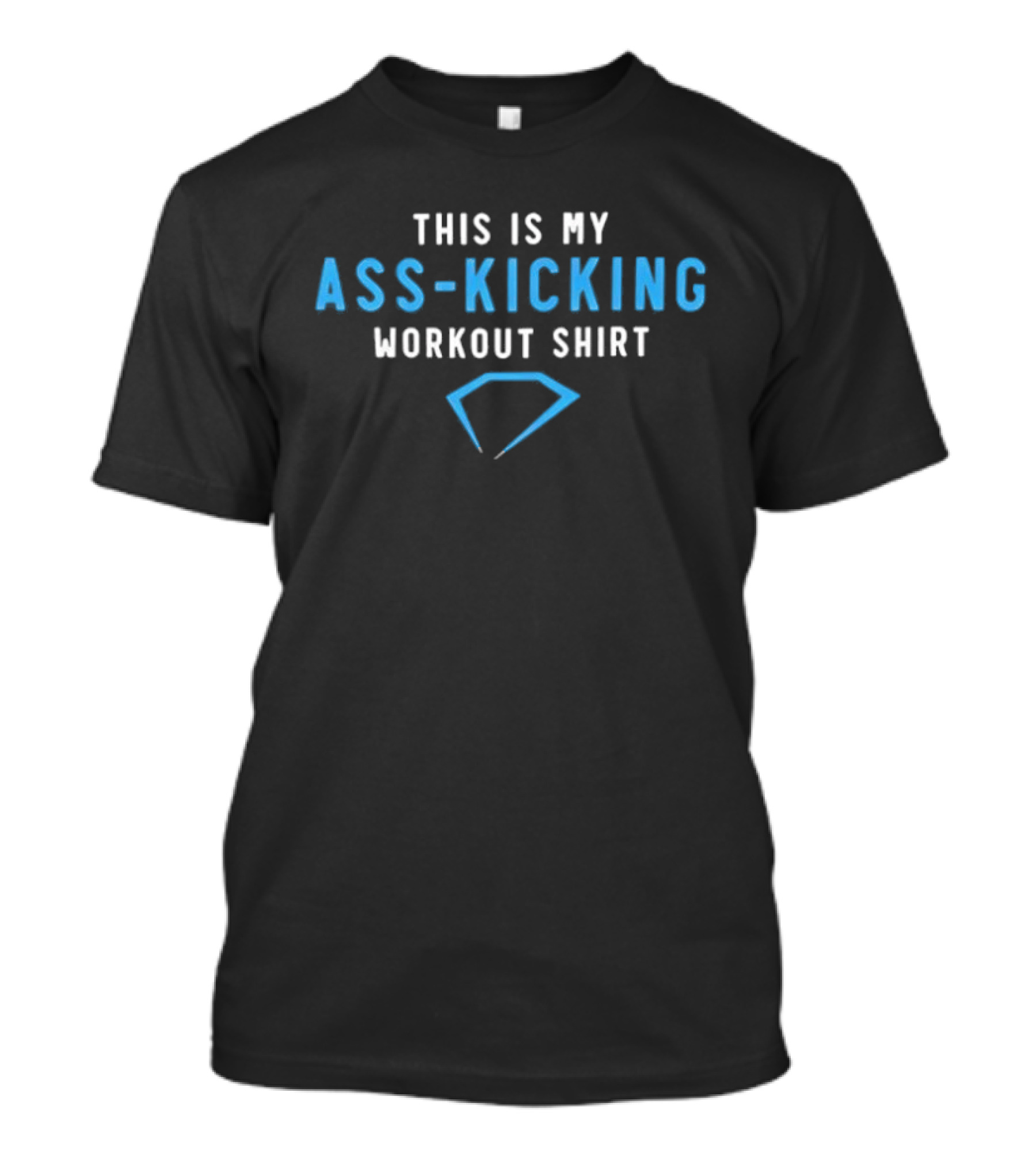 This Is My Ass Kicking Workout T-Shirt